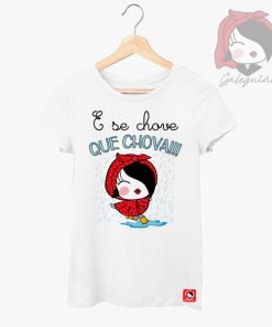 Camiseta e se chove que chova cor branca